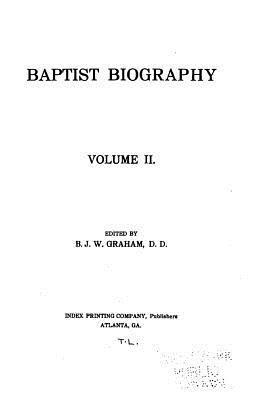 Baptist biography - Volume II 1