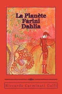 bokomslag La Planète Farini I: Dahlia