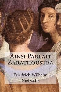 bokomslag Ainsi Parlait Zarathoustra