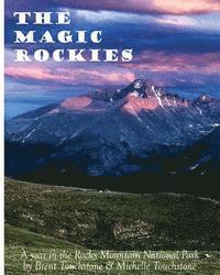 bokomslag The Magic Rockies: A year in Rocky Mountain National Park