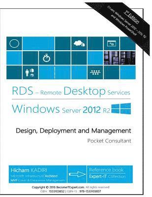 Remote Desktop Services Windows Server 2012 R2: Design, Deployment and Management 1