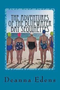 bokomslag The Adventures of the Bluewater Bay Sequinettes: Four Novellas