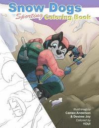 bokomslag Snow Dogs ColoringBook: Coloring fun for dog lovers