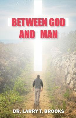 Between God and Man 1