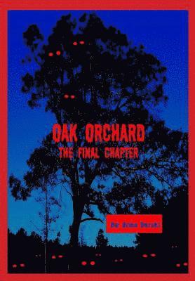 Oak Orchard: Final Chapter 1