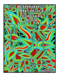 bokomslag Damones abstrack coloring book 3: adult coloring book