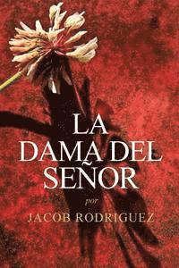 Jacob Rodriguez - La Dama del Señor, Häftad