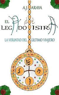 bokomslag El Legado de Isira: La Voluntad del Último Viajero