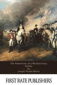 bokomslag The Adventures Of A Revolutionary Soldier