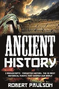 bokomslag Forgotten History: 2 Manuscripts - Forgotten History, The Greatest Empires That Defined Our World