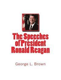 bokomslag The Speeches of President Ronald Reagan