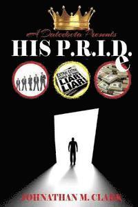 Johnathan Clark, Johnathan/ Clark - His P.R.I.D.E.: The Datedocta, Häftad