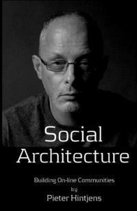 Pieter Hintjens - Social Architecture: Building On-line Communities, Häftad