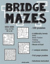 bokomslag Bridge Mazes: 100 brain-teasing mazes in 4 different sizes