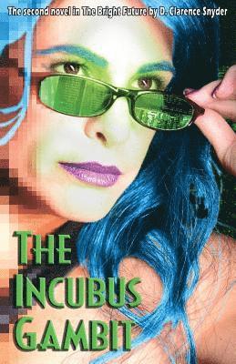 The Incubus Gambit 1