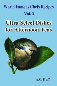 Ultra Select Dishes for Afternoon Teas 1