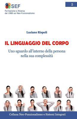 Luciano Rispoli, Paola Barbara Bovo - Il Linguaggio del Corpo: Uno sguardo all'interno della persona nella sua complessità, Häftad