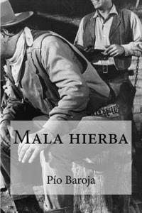 Mala hierba 1