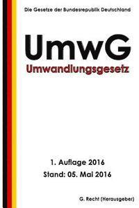 Umwandlungsgesetz - UmwG, 1. Auflage 2016 1