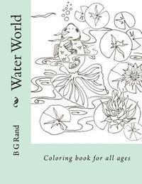 bokomslag Water World: Coloring Book for all ages