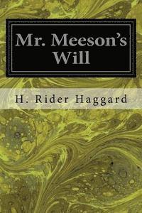 Mr. Meeson's Will 1