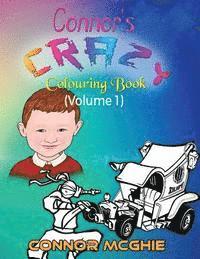 Connor's Crazy Colouring Book: Colouring for Kids 1