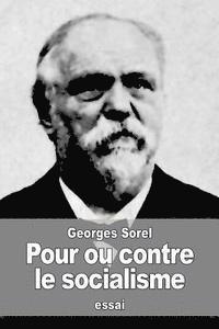 Georges Sorel - Pour ou contre le socialisme, Häftad. Tillgänglighet: Lägg i varukorg