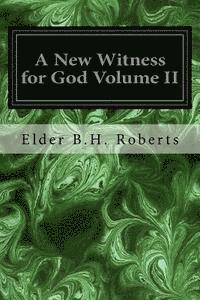 bokomslag A New Witness for God Volume II