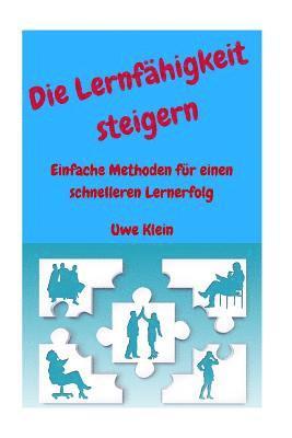 bokomslag Die Lernfähigkeit Steigern: Einfache Methoden Für Einen Schnelleren Lernerfolg