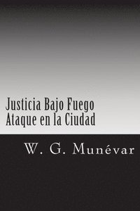 bokomslag Justicia Bajo Fuego