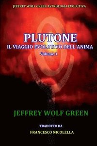 bokomslag Plutone IL Viaggio Evolutivo Dell'Anima Volume 1