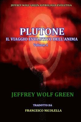 Plutone IL Viaggio Evolutivo Dell'Anima Volume 1 1
