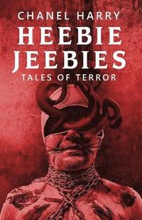 bokomslag Heebie Jeebies: Tales of Terror