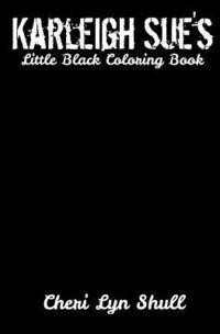 bokomslag Karleigh Sue's Little Black Coloring Book