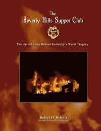 bokomslag 'The Beverly Hills Supper Club: The Untold Story of Ky's Worst Tragedy