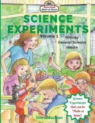 bokomslag Science Experiments - Biology, General Science and Nature, Volume 1: Activities Made at Home