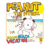 bokomslag Peanut The Pitbull's Summer Beach Vacation