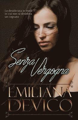 Emiliana De Vico - Senza Vergogna, Häftad