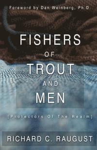bokomslag Fishers Of Trout And Men: Protectors Of The Realm