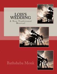 bokomslag Lois's Wedding: A Non-Traditional Musical