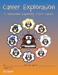 bokomslag Career Exploration A Workbook About STEM Careers