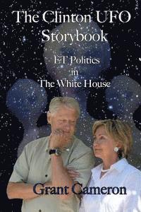 bokomslag The Clinton UFO Storybook: ET Politics in the White House