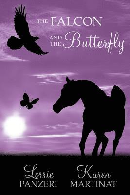 Karen Martinat, Lorrie Panzeri - The Falcon and the Butterfly, Häftad