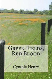 Green Fields, Red Blood