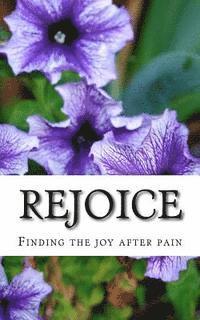 bokomslag Rejoice: Finding the joy after pain