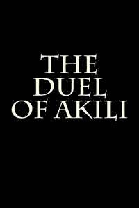 The Duel of Akili 1