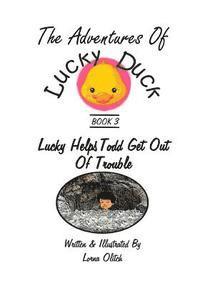 bokomslag Adventures With Lucky Duck Book 3: Lucky Duck Helps Todd