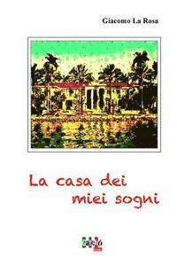 La Casa Dei Miei Sogni 1