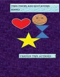 Tiwg Poems And Quotations Book 2 1