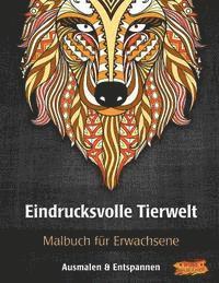 bokomslag Eindrucksvolle Tierwelt: Malbuch für Erwachsene